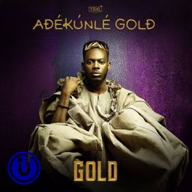 [Album] Adekunle Gold - Gold Album